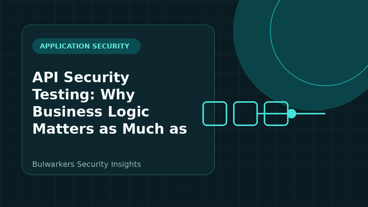 API Security Testing: Why Business Logic Matters as Much as Technical Controls illustration